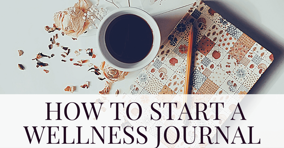 How to start a wellness journal